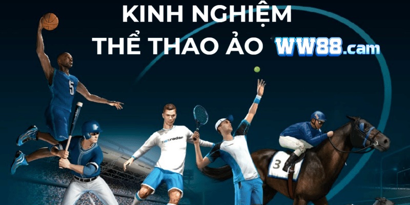 Mẹo chơi Thể Thao Ảo WW88